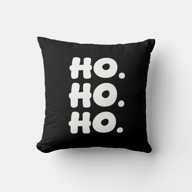 Almofada HO. HO. HO. Natal Chic Preto e Branco, mas Diverti (Frente)