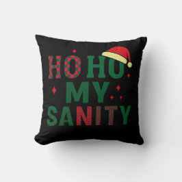 Almofada Ho Ho Minha Sanidade