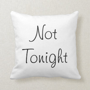 Almofada Hoje à noite ou não hoje à noite?