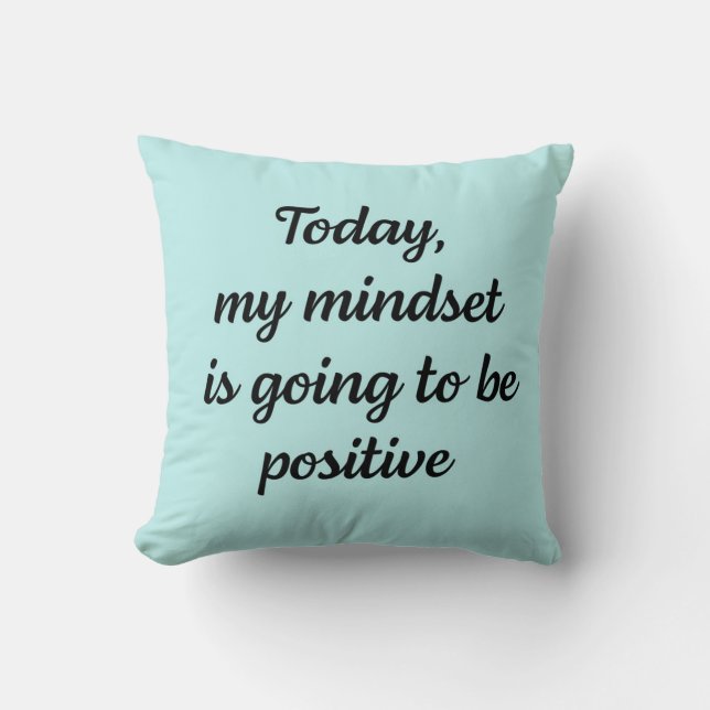 Almofada Hoje minha mentalidade vai ser positiva  (Frente)