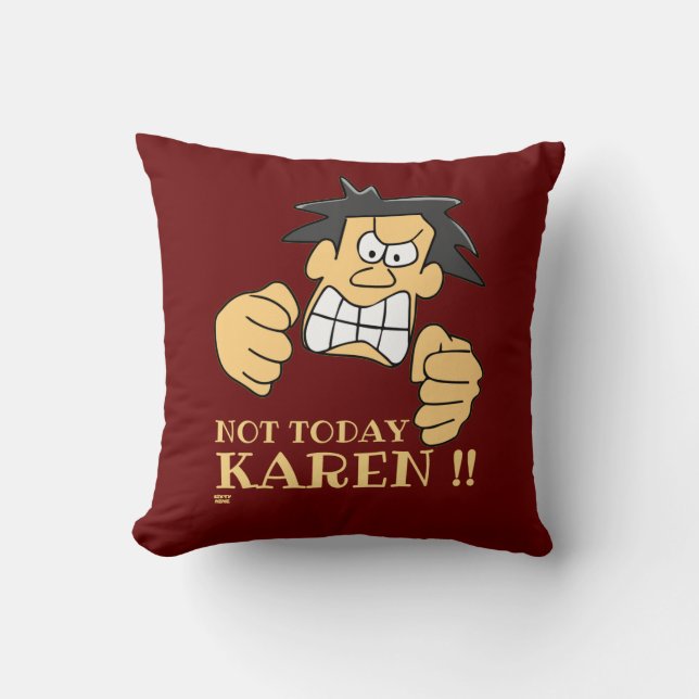 Almofada "HOJE NÃO KAREN", cara irritado (Frente)