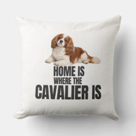 Almofada Home Is Where the Cavalier Is Throw Pillow