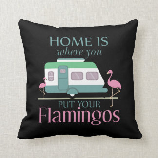 Almofada Home Is Where You Put Your Flamingos Funny Camping