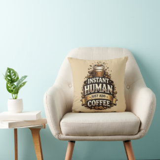 Almofada Humano Instantâneo Basta Adicionar Café – Amante d