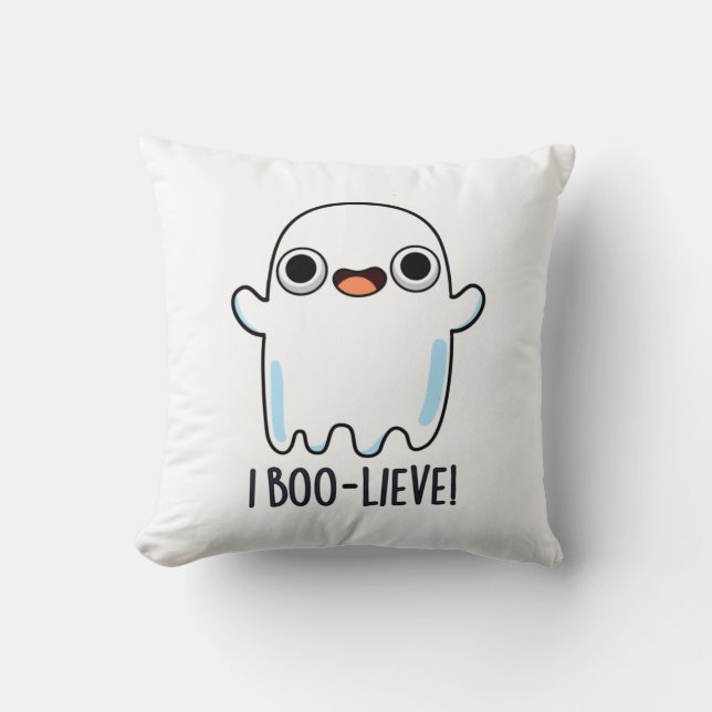 Almofada I Boo-lieve Funny Positive Ghost Pun (Frente)
