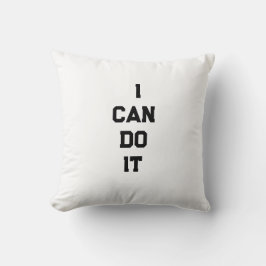 Almofada I Can Do It  Motivational Throw Pillow