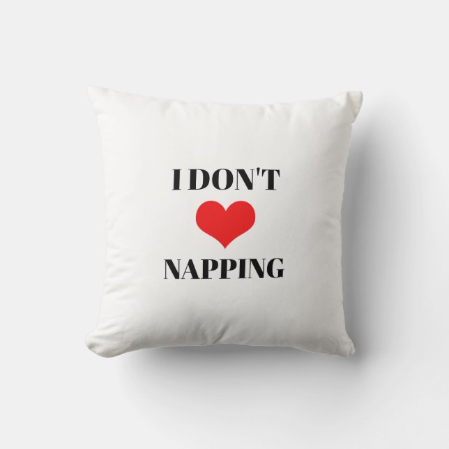 Almofada I Don't Love Napping Red Heart Valentines Day Fun  (Frente)
