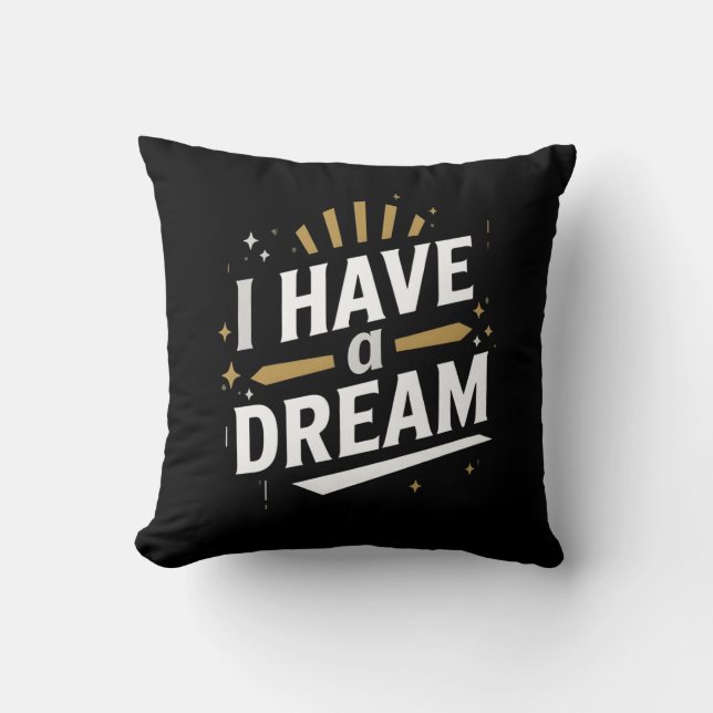 Almofada I Have a Dream Inspirational Typography Art (Frente)