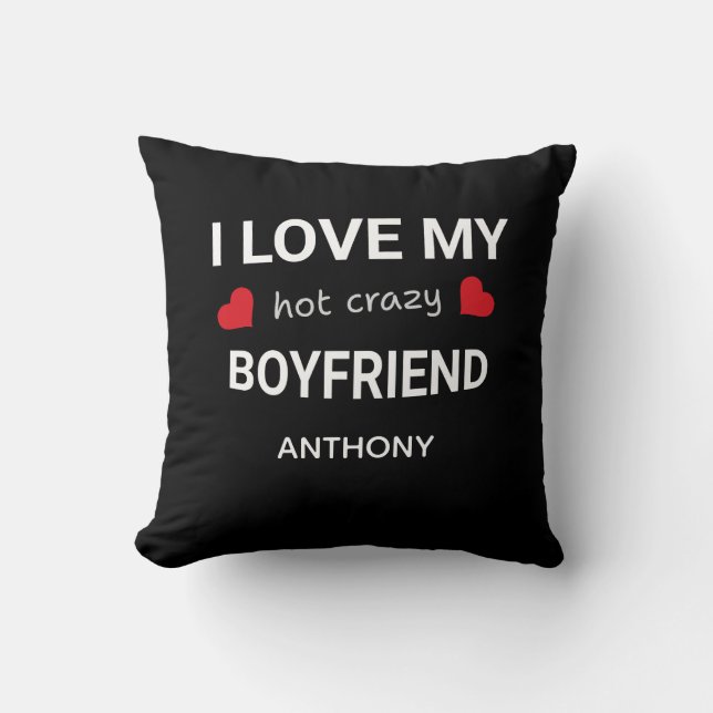 Almofada I love my boyfriend - Custom name Valentine Gift (Frente)