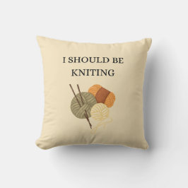Almofada "I Should Be Knitting" Decorative Throw Pillow