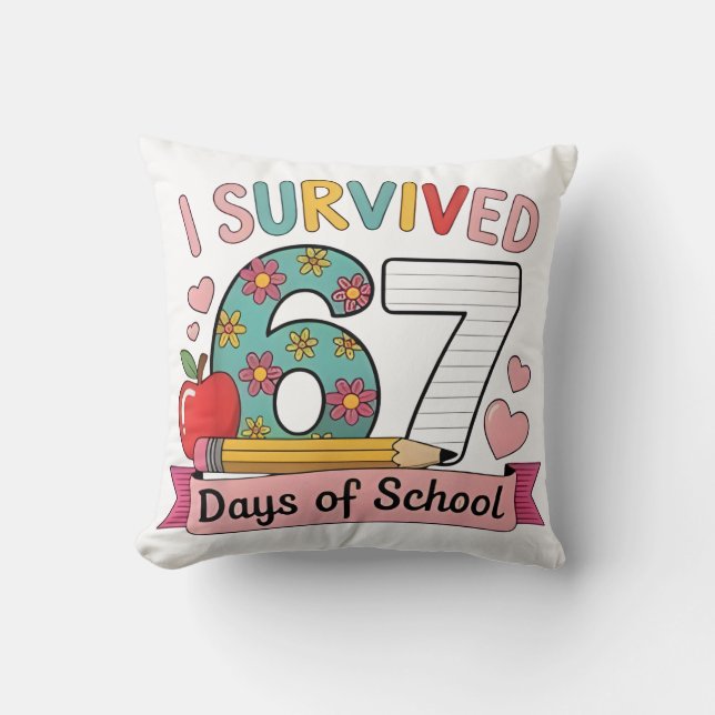 Almofada I Survived 67 Days of School Funny 67 Teachers Stu (Frente)