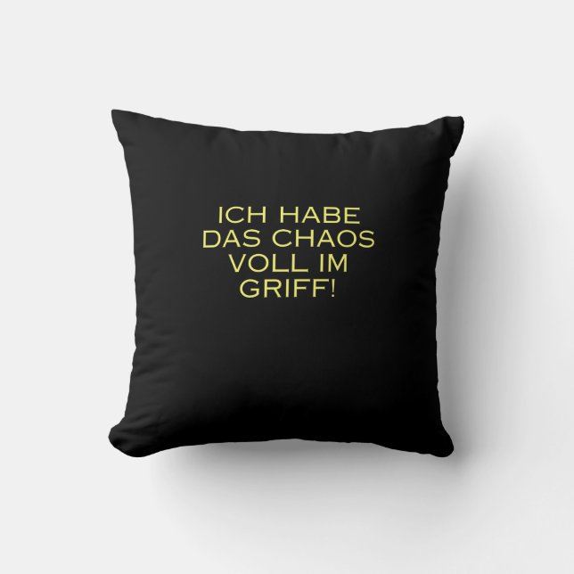 Almofada Ich hab das Caos voll im griff (Frente)