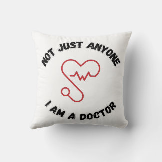 Almofada I'm Not Just Anyone – Doctor Throw Pillow