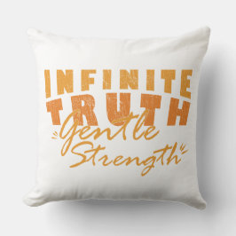 Almofada Infinite Truth, Gentle Strength  Throw Pillows