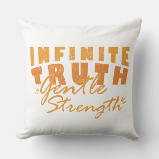 Almofada Infinite Truth, Gentle Strength  Throw Pillows