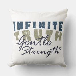 Almofada Infinite Truth, Gentle Strength Throw Pillows