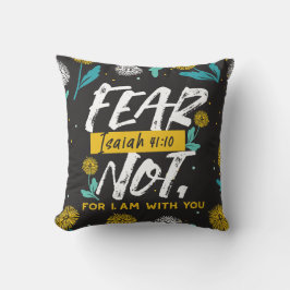 Almofada Isaiah 41:10 - Medo não-Bíblia inspiracional Verse