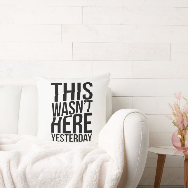 Almofada Isto não estava aqui ontem - falha na realidade (Sofá)