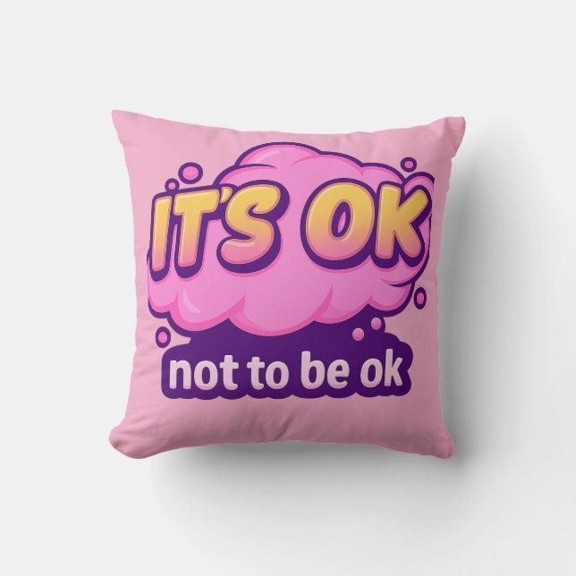 Almofada It’s OK Not to Be OK – Mental Health Awareness (Frente)