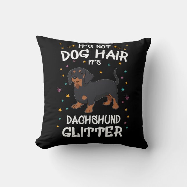 Almofada Its Not Dog Hair Its Dachshund Glitter (Frente)