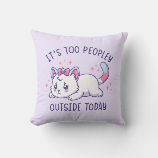 Almofada It's Too Peopley Outside Today - Kawaii Sad Cat