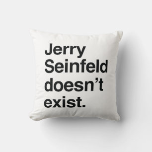 Almofada Jerry Seinfeld Não Existe – Política Satírica