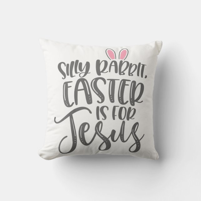 Almofada Jesus Amor | Páscoa De Coelho Bobo É Para Jesus (Frente)