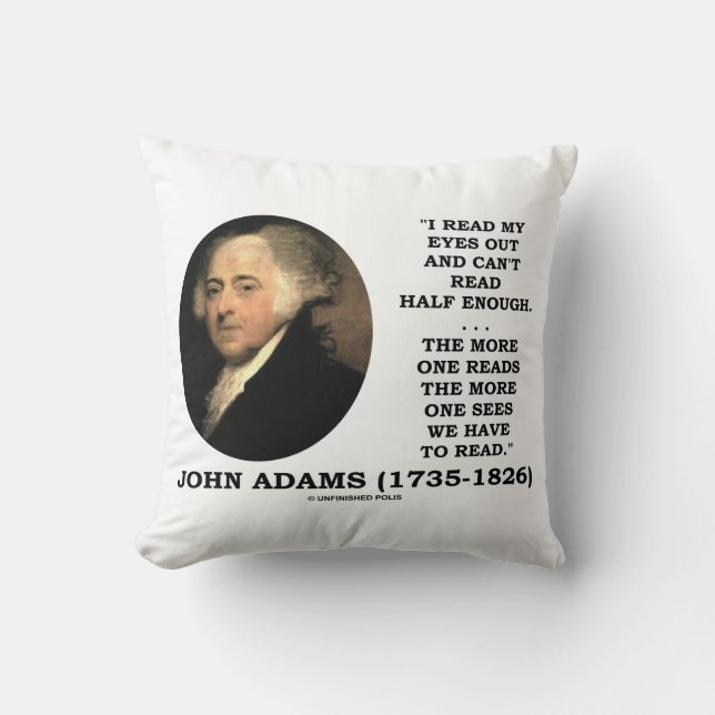 Almofada John Adams Read My Eyes Out Can't Read Half Enough (Frente)