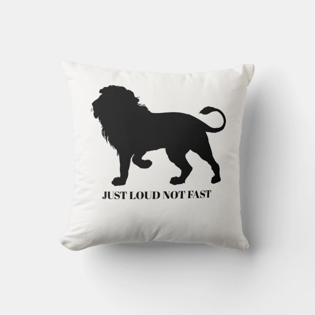 ALMOFADA JUST LOUD NOT FAST (Frente)