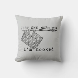 Almofada Just One More Row I'm Hooked Crochet Hook and Yarn