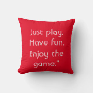 Almofada Just play. Have fun. Enjoy the game." Keychain