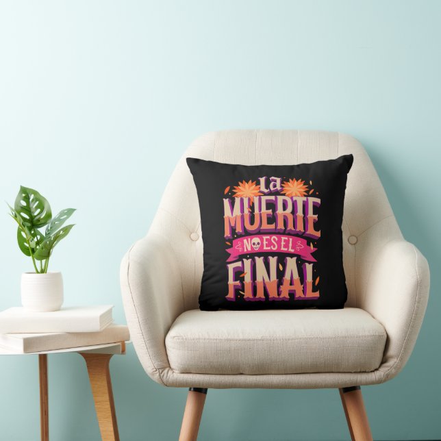 Almofada La Muerte No Es El Final - Día de los Muertos (Cadeira)