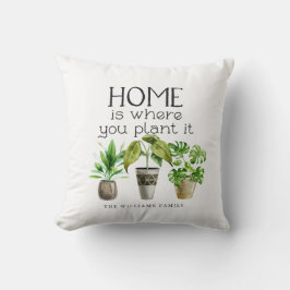 Almofada Lar é onde você a planta | Plantas Vedadas