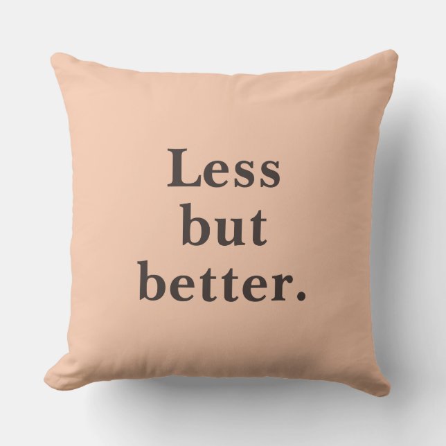 Almofada Less But Better Minimalist Quote   (Frente)
