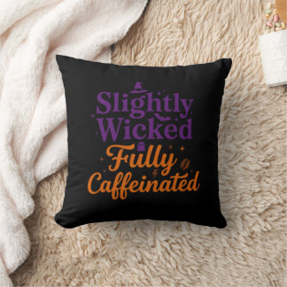 Almofada Ligeiramente Malvada, Totalmente Cafeinada