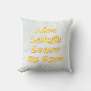 Almofada Live Laugh Licença por 9PM Engraçado Travesseiro d