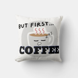 Almofada Logotipo Gráfico Cute Cup Mas Primeiro...Café