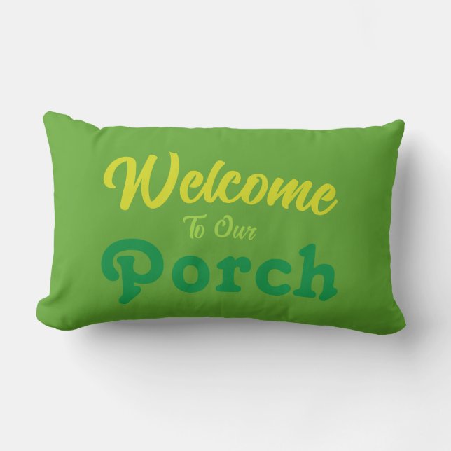 Almofada Lombar Bem-vindo ao nosso Porch / Sempre / Rua Patrick's  (Frente)