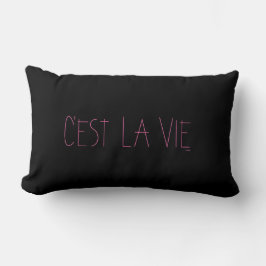 Almofada Lombar C'est La Vie - Isso é vida - francês