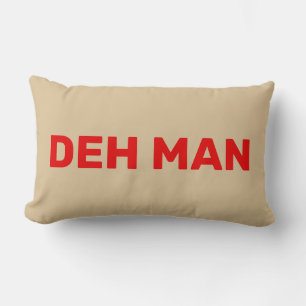 Almofada Lombar "DEH MAN"   Texto vermelho gíria das Ilhas Virgen