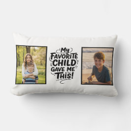 Almofada Lombar Funny Favorite Child Gave Me This Two Photo Mom