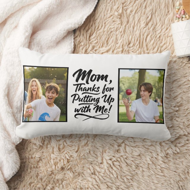 Almofada Lombar Funny Mom Thanks Putting Up With Me 2 Photo (Cobertor)