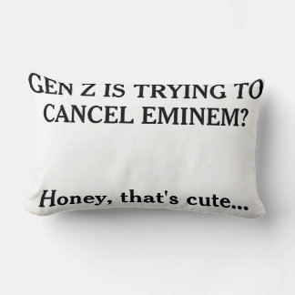 Almofada Lombar "Gen Z's trying to cancel Eminem?"