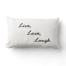 Live, Love, Laugh Travesseiro