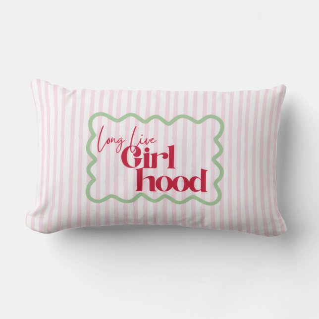 Almofada Lombar Long Live Girlhood Play room Nursery Girly Pop  (Frente)
