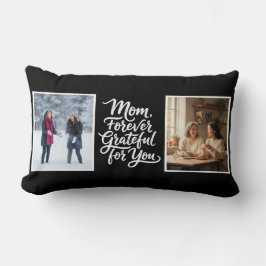 Almofada Lombar Mom Forever Grateful For You 2 Photo Script Black