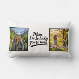 Almofada Lombar Mom Im So Lucky Youre Mine Brush Script 2 Photo