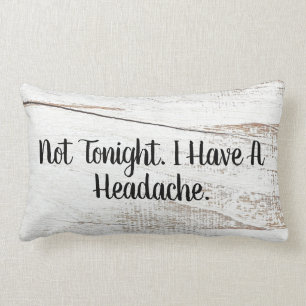 Almofada Lombar Não Hoje À Noite Travesseiro decorativo De Quart