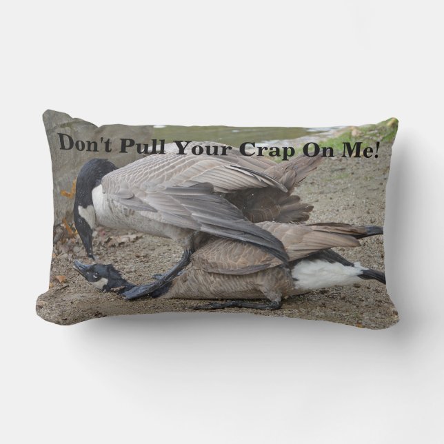 Almofada Lombar Não puxe seu excremento em mim! Gansos de Canadá (Frente)
