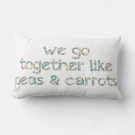 Almofada Lombar Nós vamos junto como ervilhas e cenouras Forrest